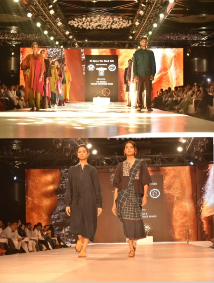 री-स्पन: द खादी एडिट” ने उत्तर प्रदेश की कपड़ा विरासत को आधुनिक अंदाज़ में प्रस्तुत कर सबको किया मंत्रमुग्ध