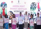 एनीमिया मुक्त भारत अभियान पर राष्ट्रीय कार्यशाला, 160 से अधिक प्रतिनिधियों ने लिया हिस्सा
